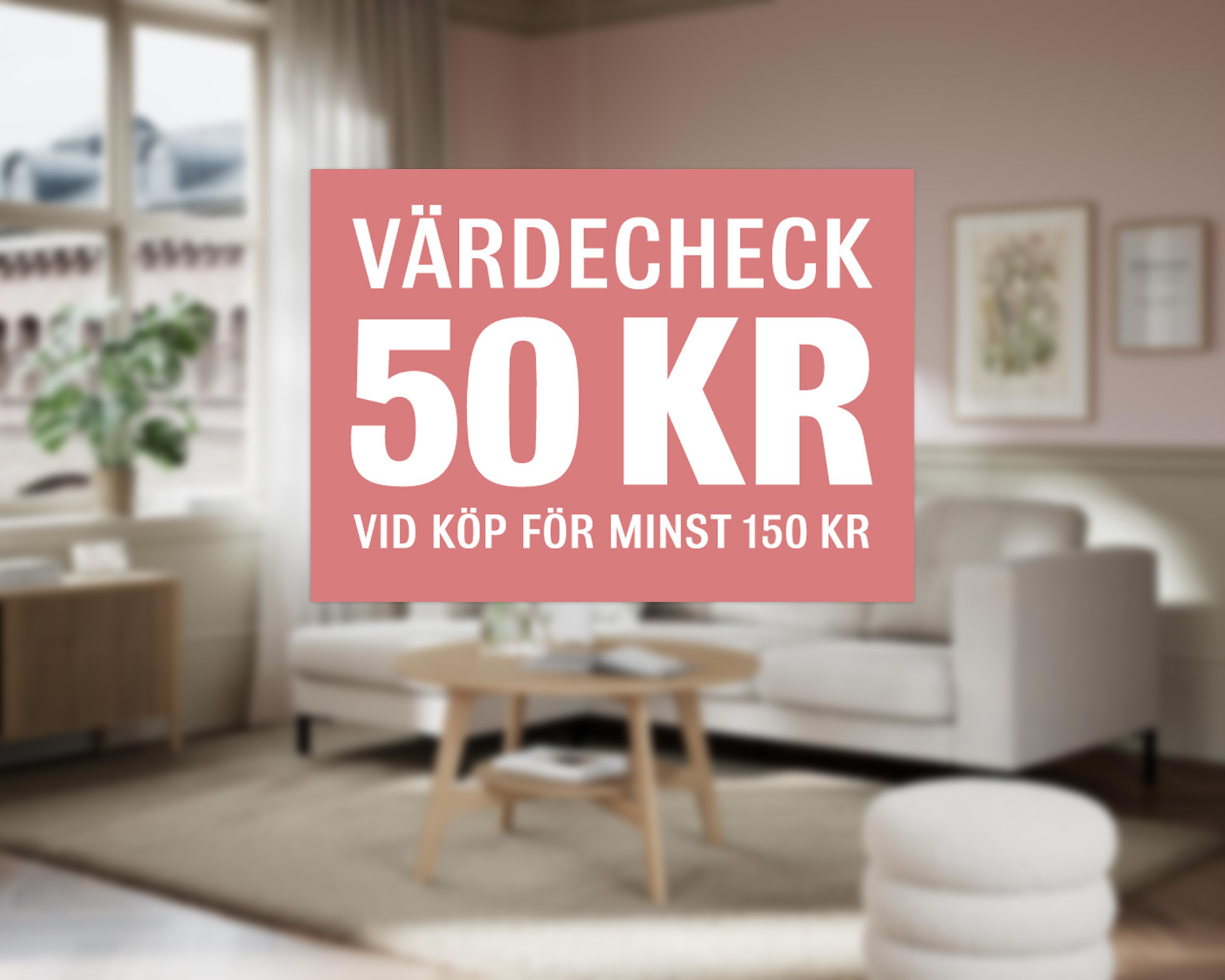 en rosa värdecheck ligger mot en bakgrund som visar ett vardagsrum