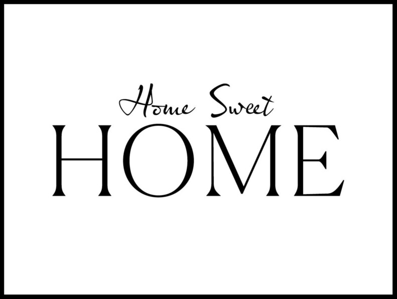 Home Sweet Home - Poster - Svart